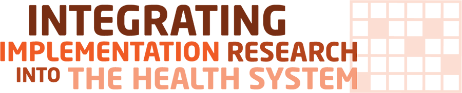 Integrating implementation research into the health system